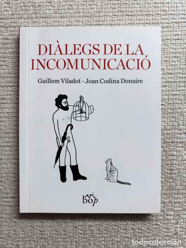Libros: Di&agrave;legs de la incomunicaci&oacute; - Guillem Viladot - Foto 1