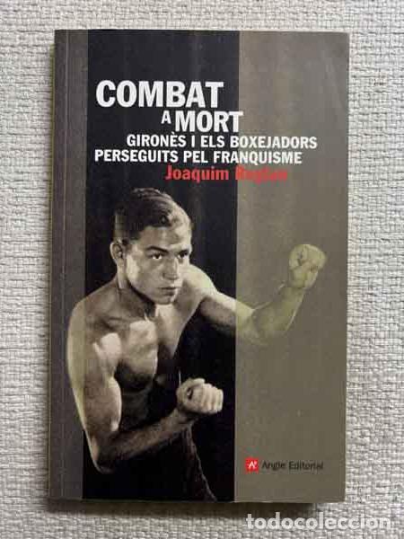 B&uuml;cher: Combat a mort - Joaquim Roglan