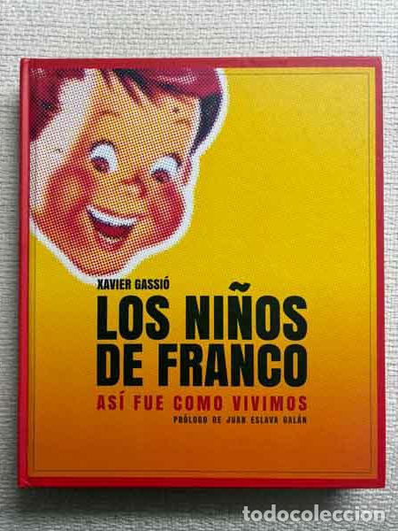 Libri di seconda mano: Los ni&ntilde;os de Franco - Xavier Gassi&oacute;
