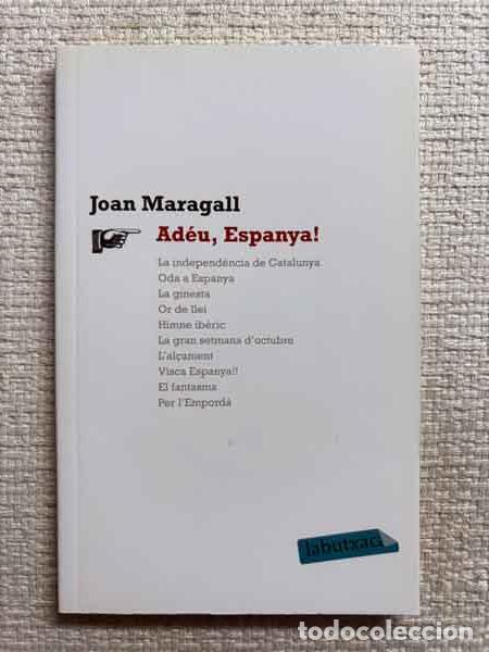 Libri di seconda mano: Ad&eacute;u, Espanya! - Joan Maragall