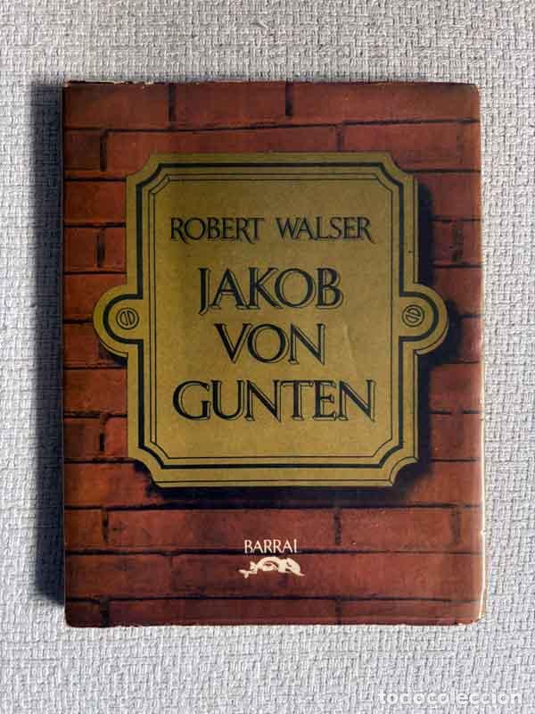 B&uuml;cher: Jakob von Gunten. Un diario - Robert Walser