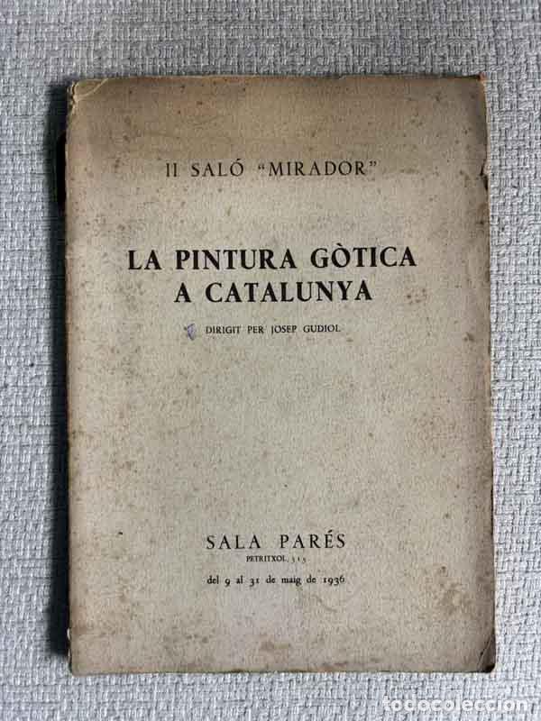 Libros: La pintura g&ograve;tica a Catalunya - Josep Gudiol (dir.)