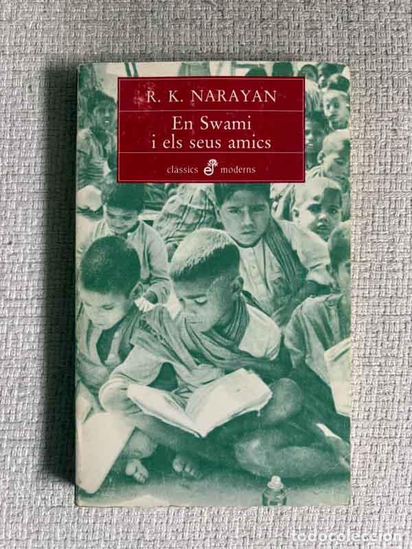 Libros: En Swami i els seus amics - R. K. Narayan - Foto 1