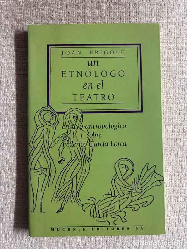 Libros: Un etn&oacute;logo en el teatro - Joan Frigol&eacute;