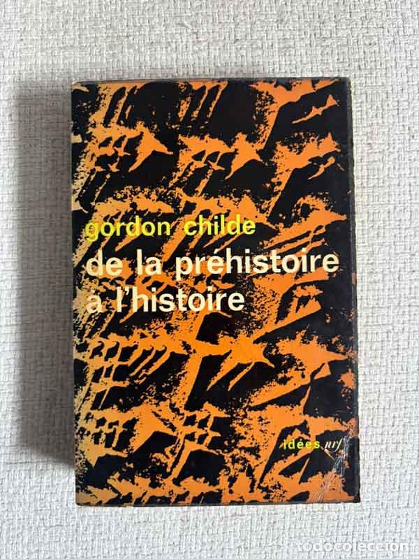 Livros em segunda m&atilde;o: De la pr&eacute;histoire &agrave; l'histoire - Gordon Childe
