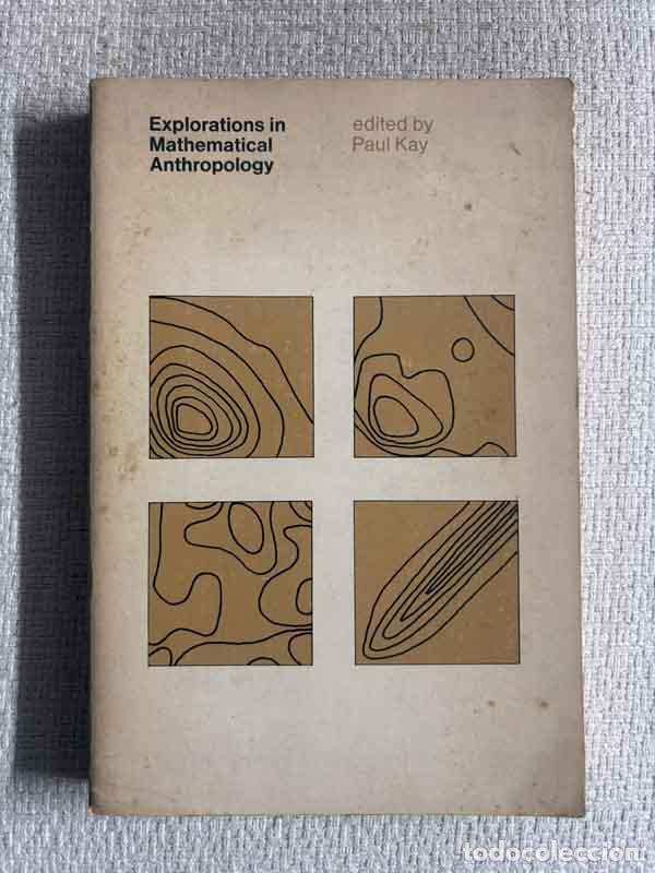 Libros: Explorations in Mathematical Anthropology - Paul Kay