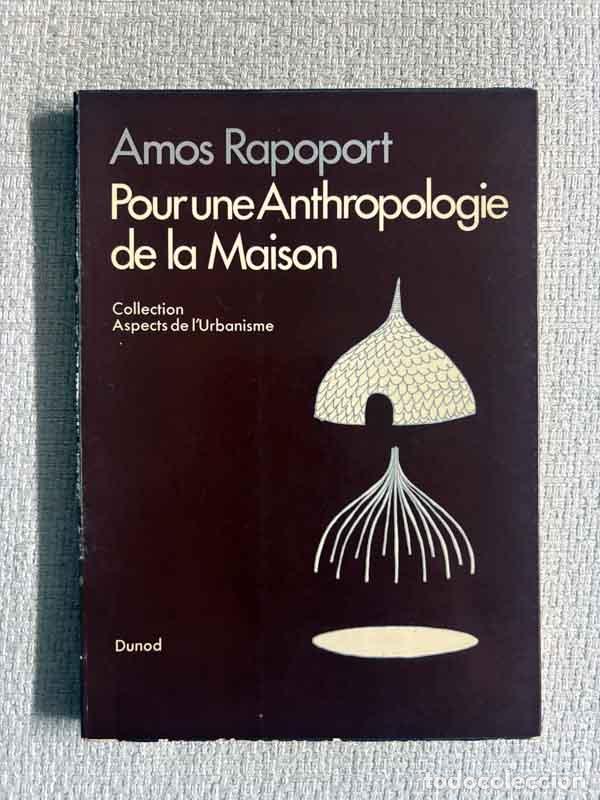 Libros: Pour une anthropologie de la maison - Amos Rapoport