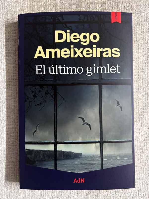 Libros: El &uacute;ltimo gimlet - Diego Ameixeiras