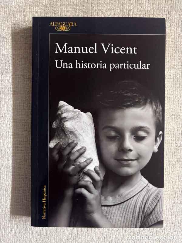 Libros: Una historia particular - Manuel Vicent - Foto 1