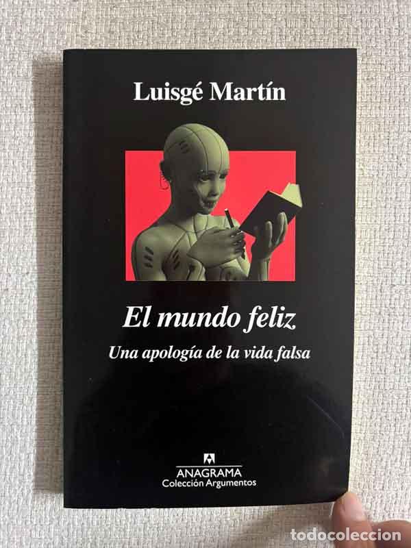 B&uuml;cher: El mundo feliz - Luis G. Mart&iacute;n