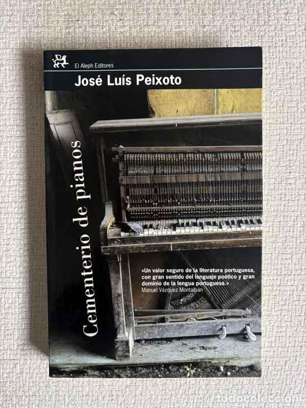 books: Cementerio de pianos - Jos&eacute; Lu&iacute;s Peixoto