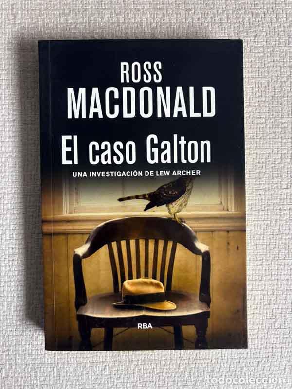 Livres: El caso Galton - Ross Macdonald