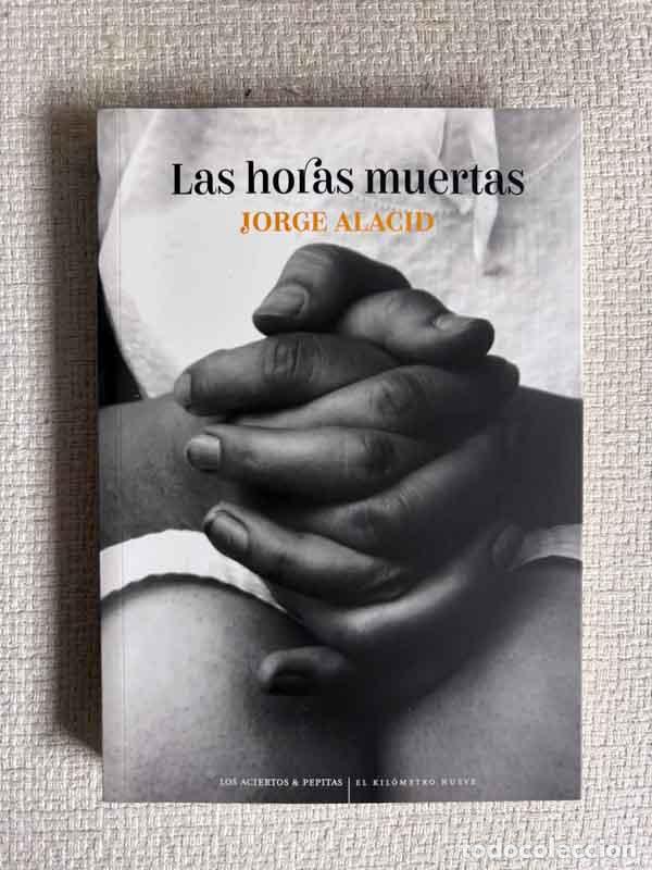 Livres: Las horas muertas - Jorge Alacid