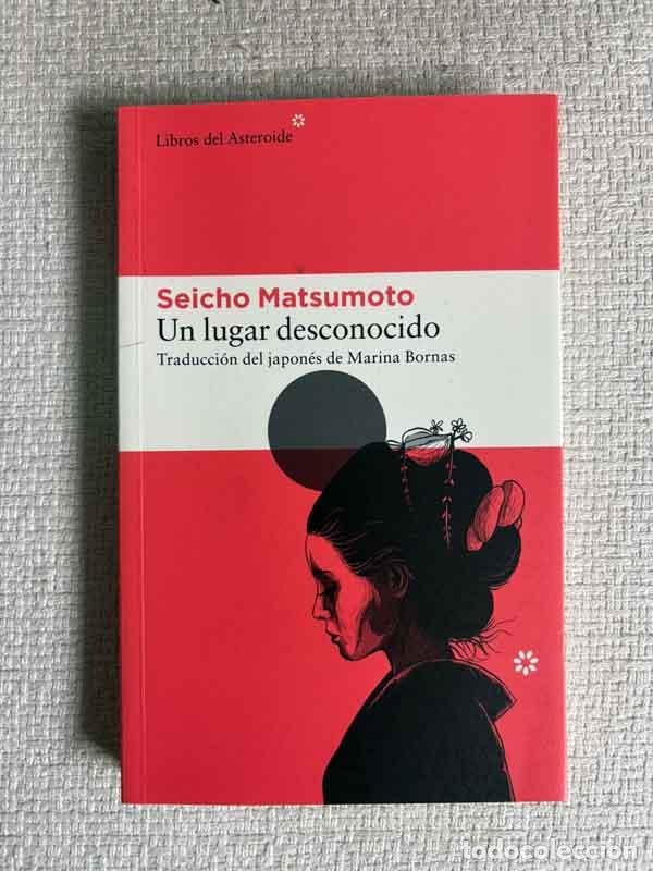 Livres: Un lugar desconocido - Seicho Matsumoto