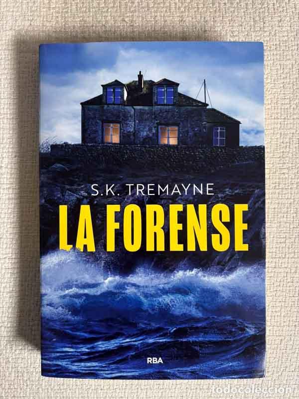Livres: La forense - S.K. Tremayne