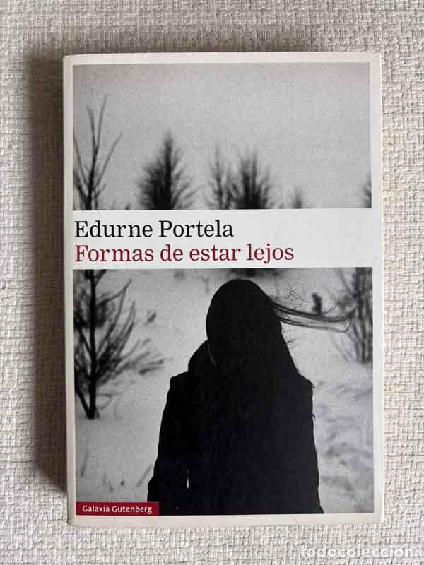 Libri di seconda mano: Formas de estar lejos - M. Edurne Portela