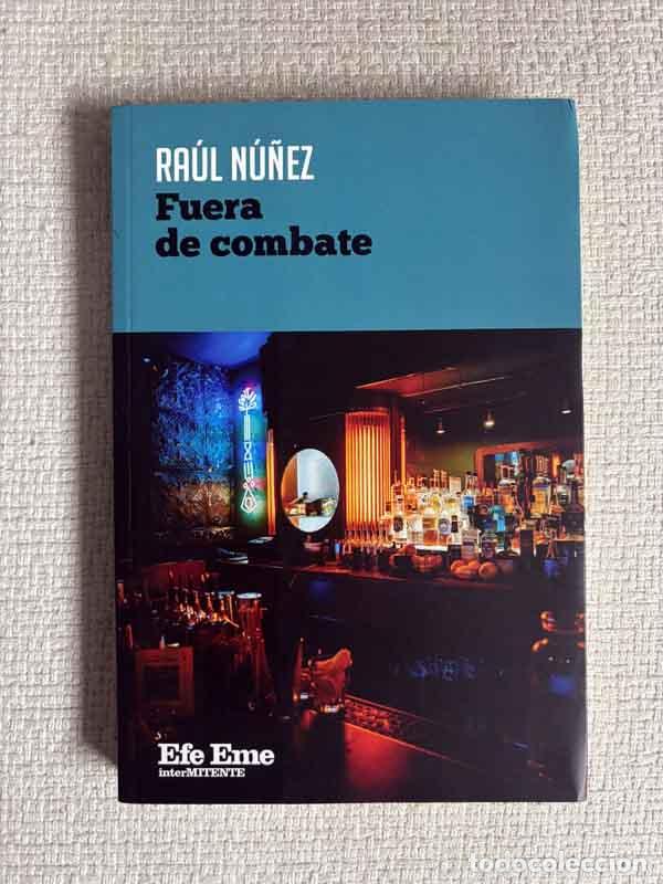 Libri di seconda mano: Fuera de combate - Ra&uacute;l N&uacute;?ez