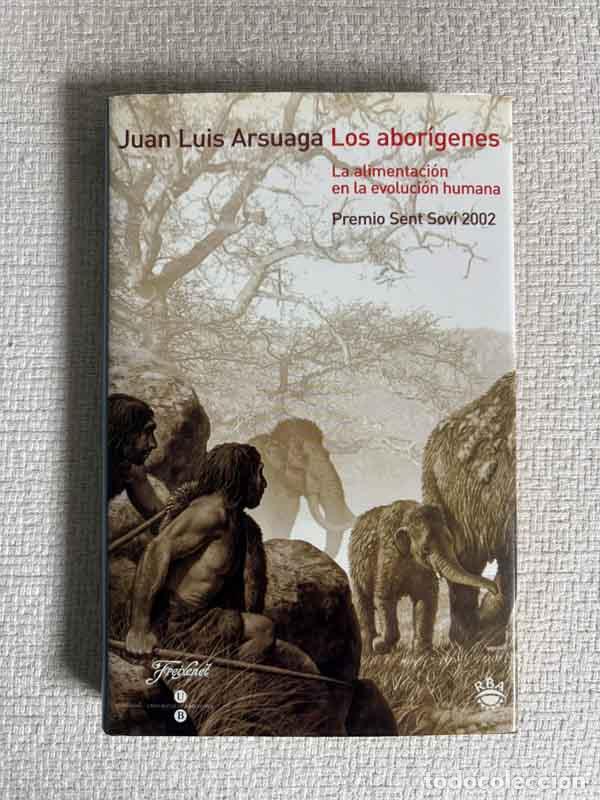 Libri di seconda mano: Los Abor&iacute;genes - Juan Luis Arsuaga