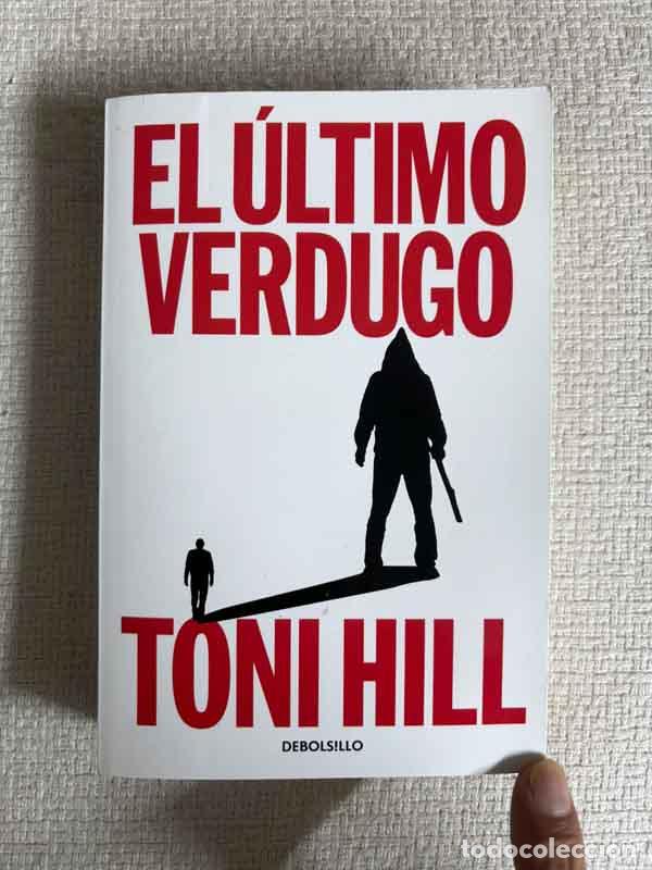 Libri di seconda mano: El ultimo verdugo - Toni Hill