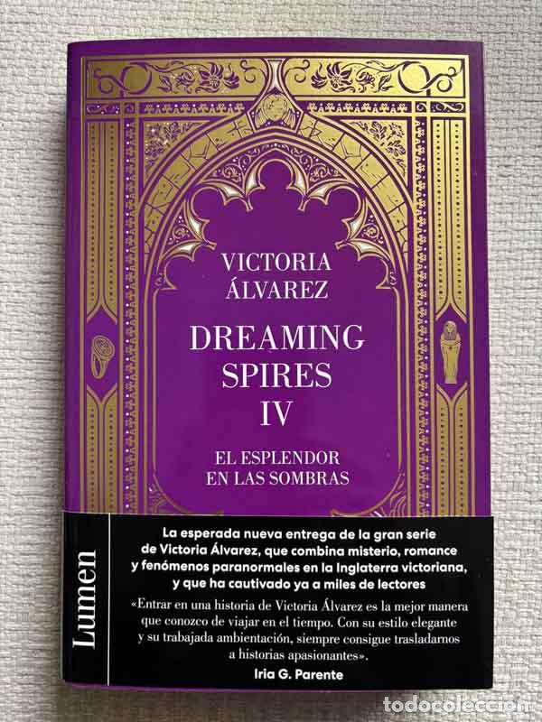 books: El esplendor en las sombras. Dreaming spires IV - Victoria &Aacute;lvarez