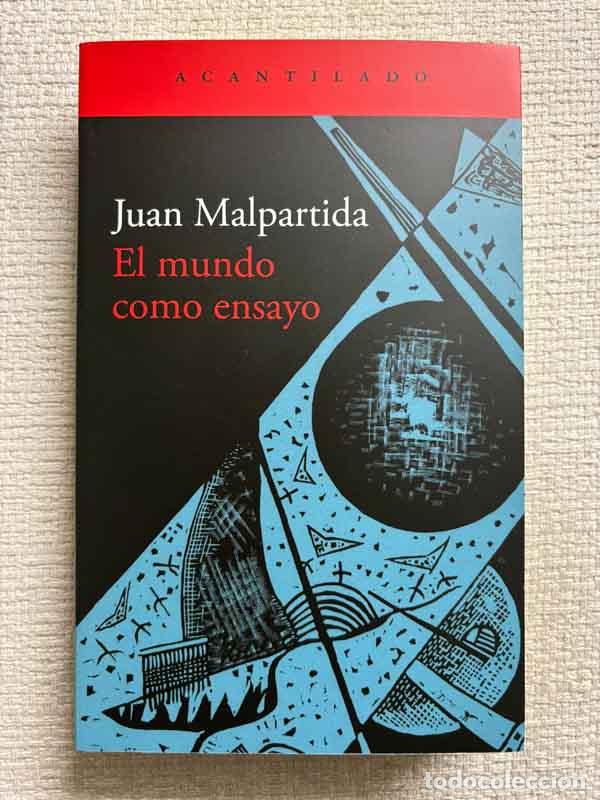 Livros em segunda m&atilde;o: El Mundo Como Ensayo - Juan Malpartida