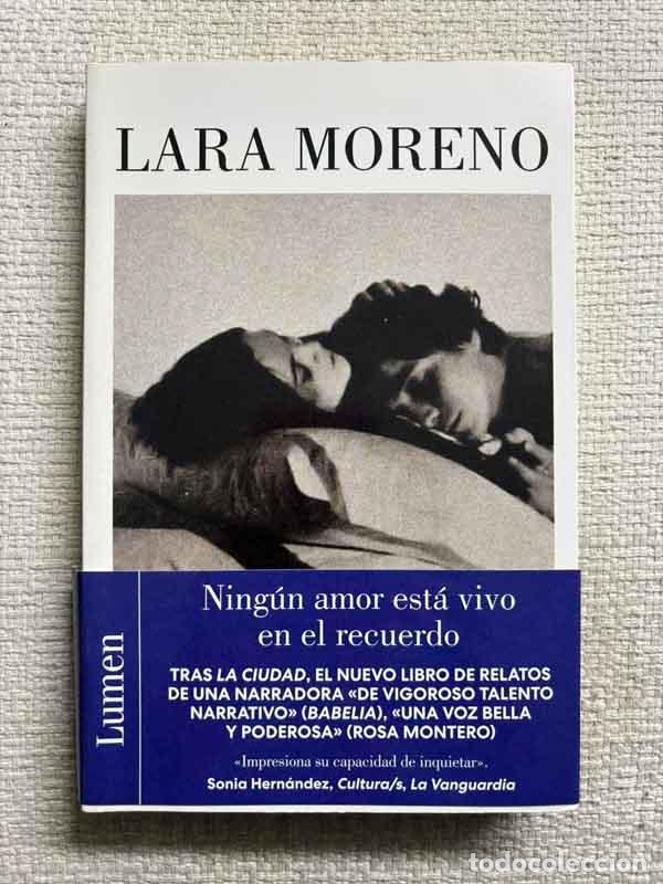 B&uuml;cher: Ning&uacute;n amor est&aacute; vivo en el recuerdo - Lara Moreno