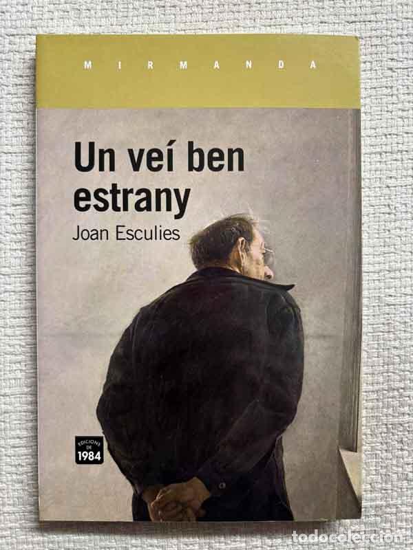 books: Un ve&iacute; ben estrany - Joan Esculies / Joan Esculies Serrat