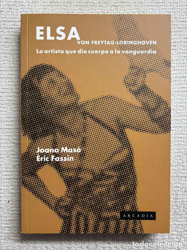 Livros em segunda m&atilde;o: Elsa von Freytag-Loringhoven - Joana Mas&oacute; / &Eacute;ric Fassin