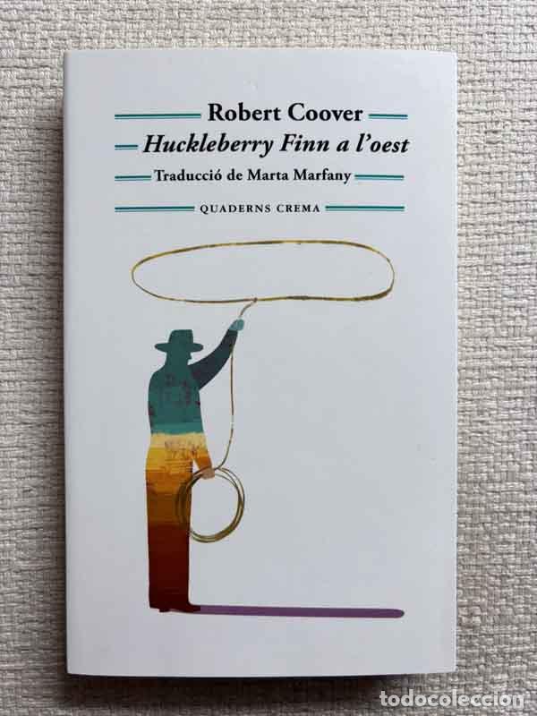 Livros em segunda m&atilde;o: Huckleberry Finn a l'oest - Robert Coover