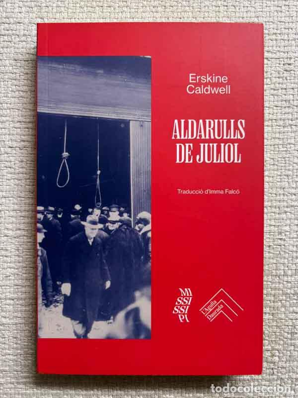 Livros em segunda m&atilde;o: Aldarulls de juliol - Erskine Caldwell