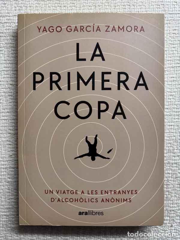 Libri di seconda mano: La primera copa - Yago Garc&iacute;a Zamora