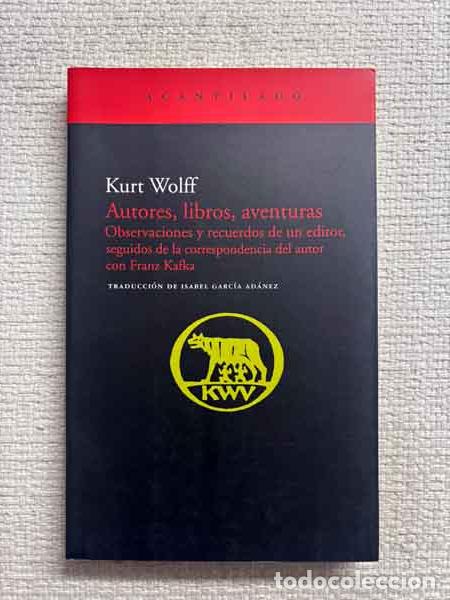Libros: Autores, libros, aventuras - Kurt Wolff - Foto 1