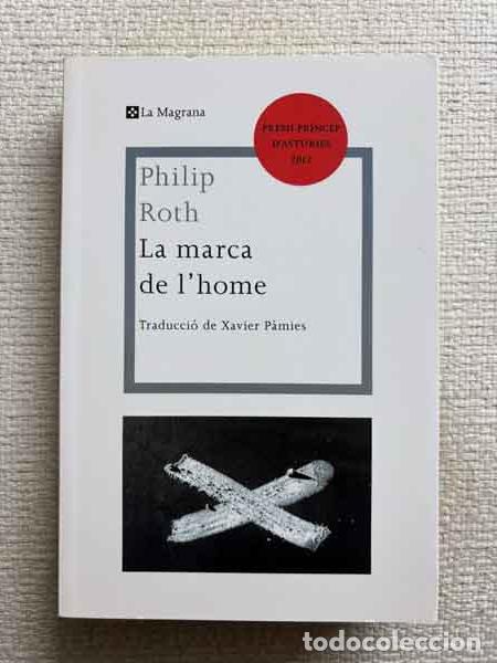 Libri di seconda mano: La marca de l'home - Philip Roth