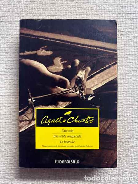 Libri di seconda mano: Cafe Solo / Una Visita Inesperada / La Telara&ntilde;a - Agatha Christie