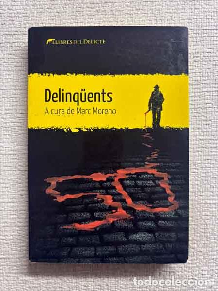 Libri di seconda mano: Delinq&uuml;ents - Marc Moreno