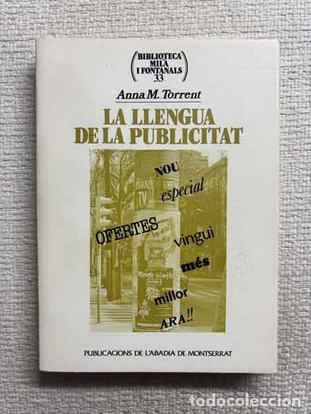 Libri di seconda mano: La llengua de la publicitat - Anna M. Torrent