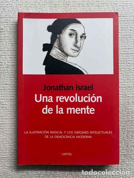 Livres: Una revoluci&oacute;n de la mente - Jonathan Israel / Seraf&iacute;n Senosiain