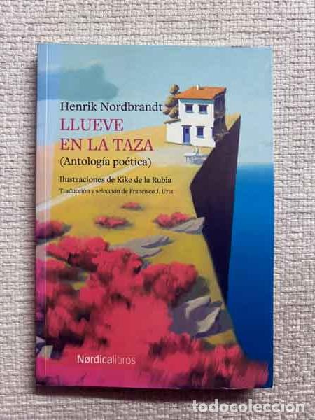 Livres: Llueve en la taza - Henrik Nordbrandt