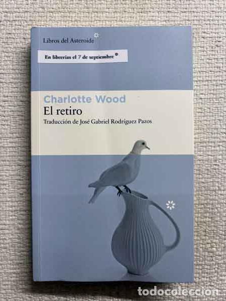 Libros: El retiro - Charlotte Wood - Foto 1
