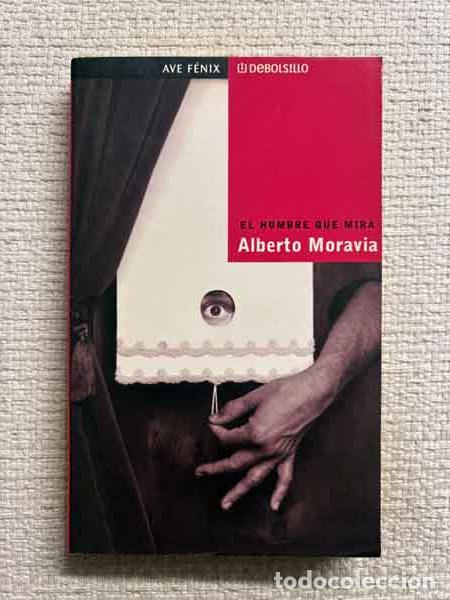 Livres: El Hombre Que Mira - Alberto Moravia