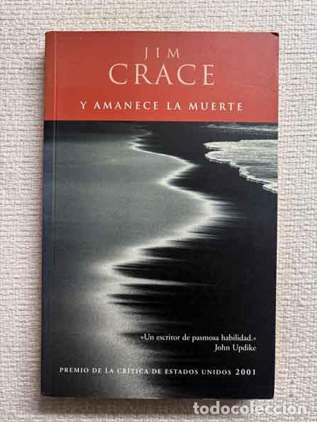 Libros: Y amanece la muerte - Jim Crace