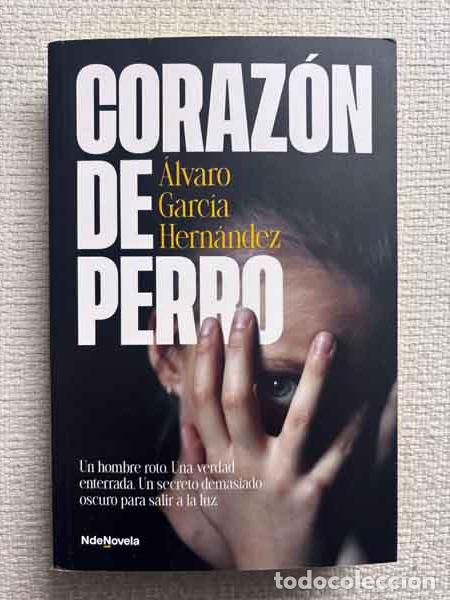 Libros: Coraz&oacute;n de perro - Alvaro Garc&iacute;a Hern&aacute;ndez