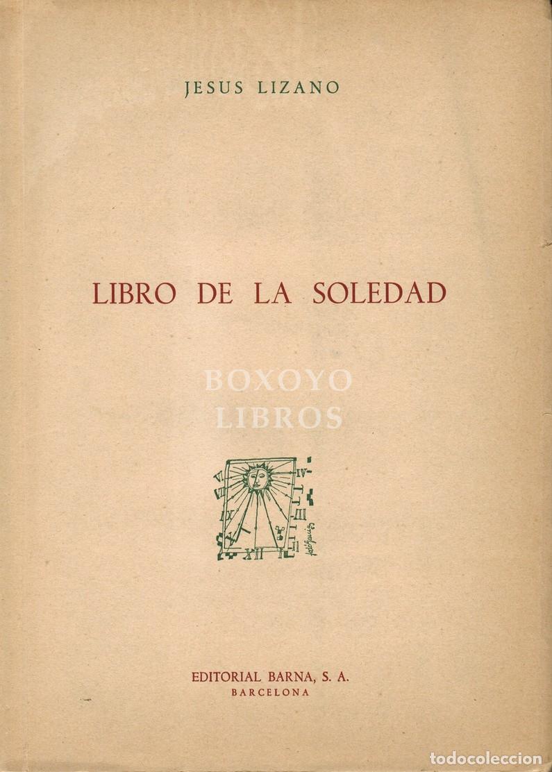 Livres: LIZANO, Jes&uacute;s. Libro de la soledad