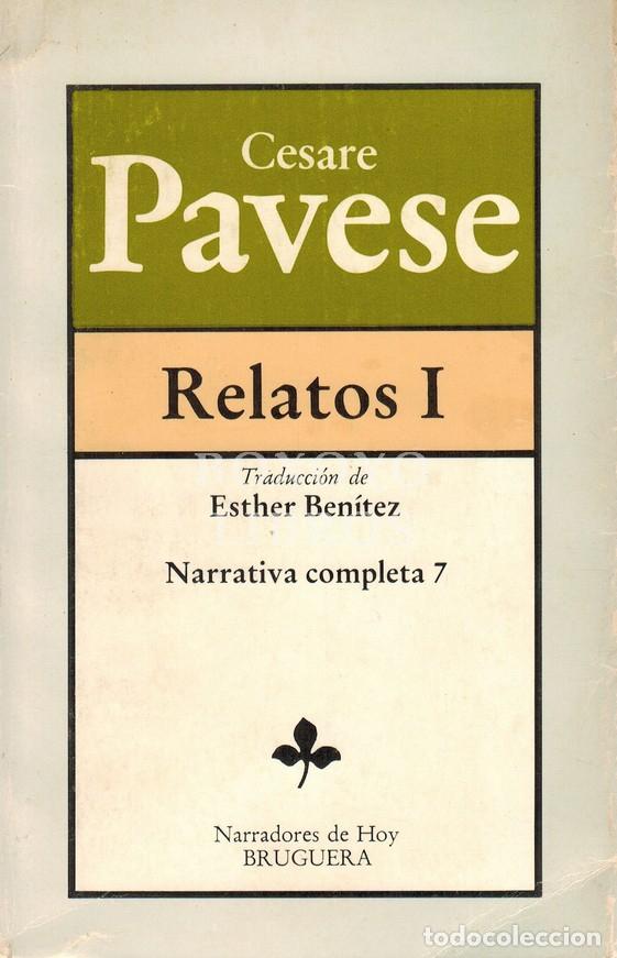Livres: PAVESE, Cesare. Relatos I. Traducci&oacute;n de Esther Ben&iacute;tez