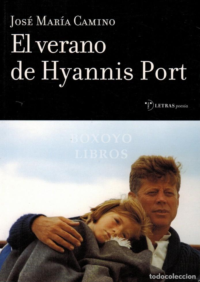 Livres: CAMINO, Jos&eacute; Mar&iacute;a. El verano de Hyannis Port