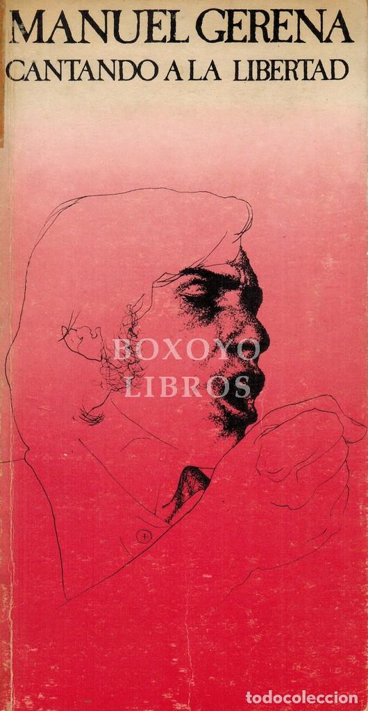 Libros: GERENA, Manuel. Cantando a la libertad - Foto 1