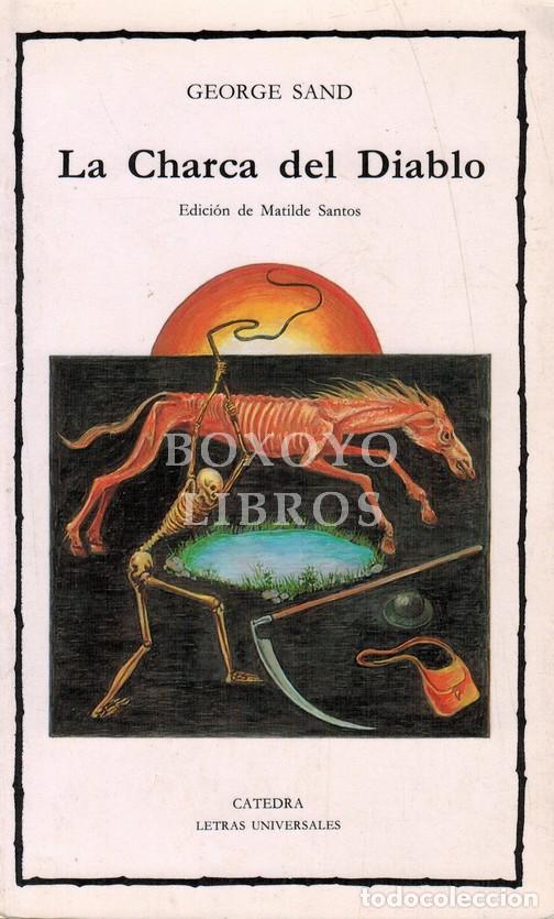 Libros: SAND, George. La Charca del Diablo. Edici&oacute;n y traducci&oacute;n de Matilde Santos - Foto 1