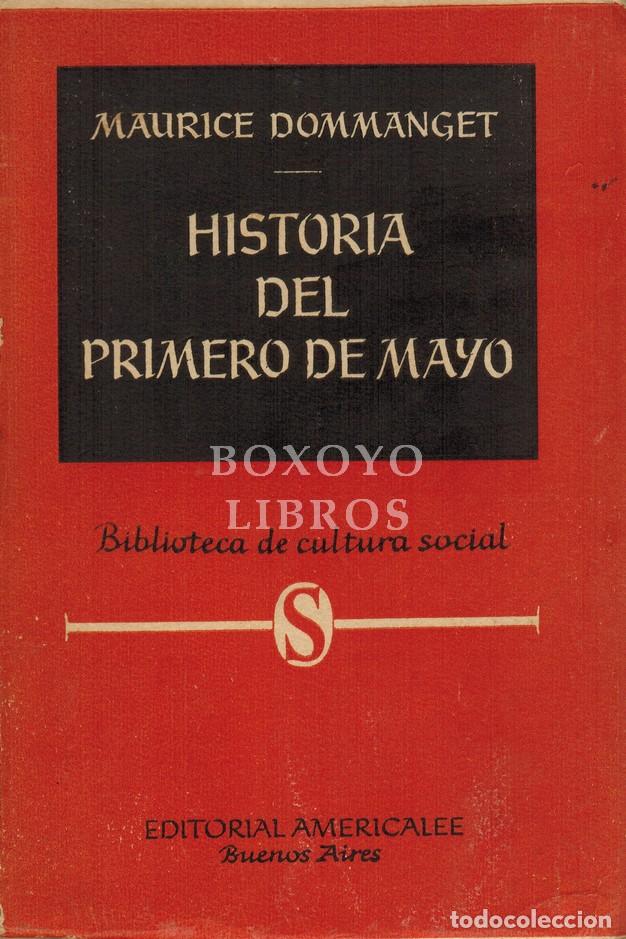 Livres: DOMMANGET, Maurice. Historia del Primero de Mayo