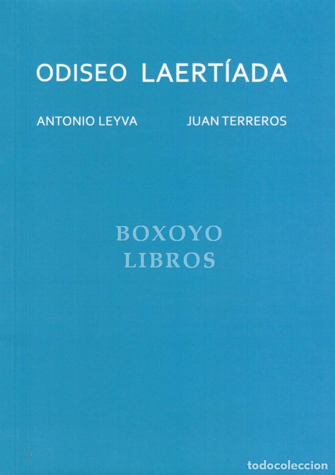 Livres: LEYVA, Antonio. Odiseo Laert&iacute;ada. Serigraf&iacute;as de Juan Terreros