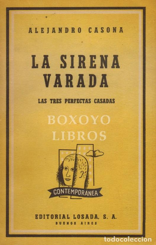 Libri di seconda mano: CASONA, Alejandro. La sirena varada. Las tres perfectas casadas. Entrem&eacute;s del mancebo que cas&oacute; con m